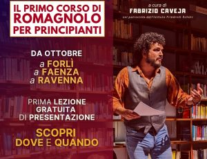 Non è mai troppo tardi per imparare il dialetto romagnolo: ce lo insegna Fabrizio Caveja!